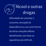 Dificuldade de controlar o consumo, sensação de dependência ou uso como forma de aliviar emoções difíceis. Atendimento com base na experiência do CAPS AD.