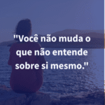 Psicologo Anderson Kazuyoshi Kawasaki frases 3